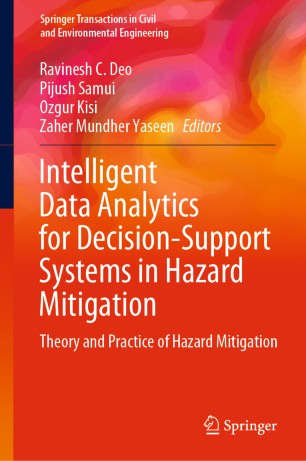 Intelligent Data Analytics for Decision-Support Systems in Hazard Mitigation: Theory and Practice of Hazard Mitigation