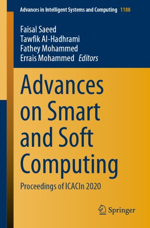 Advances on Smart and Soft Computing: Proceedings of ICACIn 2020