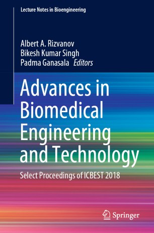 Advances in Biomedical Engineering and Technology: Select Proceedings of ICBEST 2018