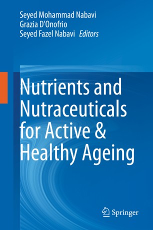 Nutrients and Nutraceuticals for Active &amp; Healthy Ageing