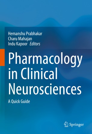 Pharmacology in Clinical Neurosciences: A Quick Guide