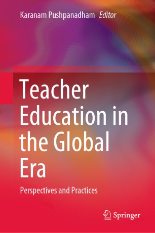 Teacher Education in the Global Era: Perspectives and Practices