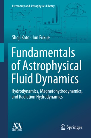 Fundamentals of Astrophysical Fluid Dynamics: Hydrodynamics, Magnetohydrodynamics, and Radiation Hydrodynamics