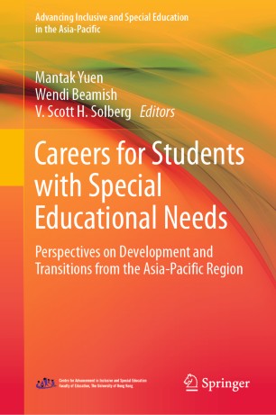 Careers for Students with Special Educational Needs: Perspectives on Development and Transitions from the Asia-Pacific Region