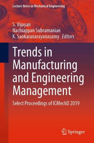 Trends in Manufacturing and Engineering Management: Select Proceedings of ICMechD 2019