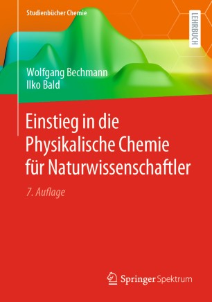 Einstieg in die Physikalische Chemie für Naturwissenschaftler