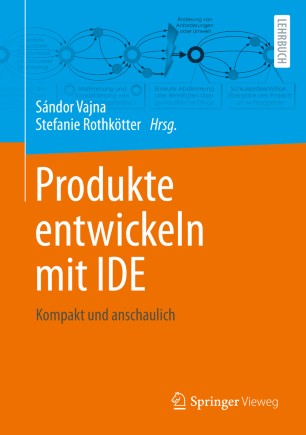 Produkte entwickeln mit IDE: Kompakt und anschaulich