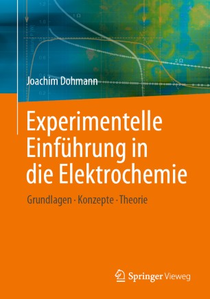 Experimentelle Einführung in die Elektrochemie: Grundlagen - Konzepte - Theorie