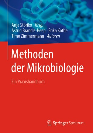 Methoden der Mikrobiologie: Ein Praxishandbuch