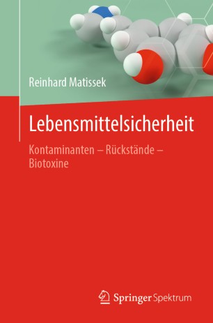 Lebensmittelsicherheit: Kontaminanten – Rückstände – Biotoxine