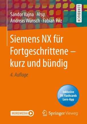 Siemens NX für Fortgeschrittene ‒ kurz und bündig