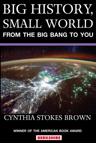 Big History, Small World: From the Big Bang to You