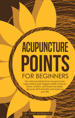 Acupuncture Points For Beginners: The science behind how acupuncture helps relieve pain triggers ASMR, reduces stress, anxiety, and improves sleep. discover all its benefits and improve your life