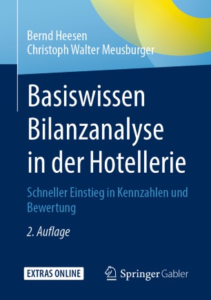 Basiswissen Bilanzanalyse in der Hotellerie: Schneller Einstieg in Kennzahlen und Bewertung