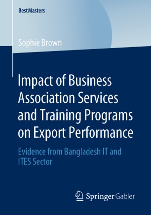 Impact of Business Association Services and Training Programs on Export Performance: Evidence from Bangladesh IT and ITES Sector