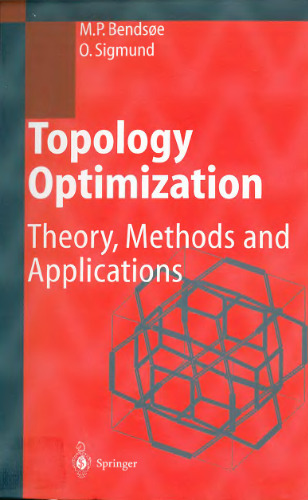 Topology optimization: Theory, methods and applications