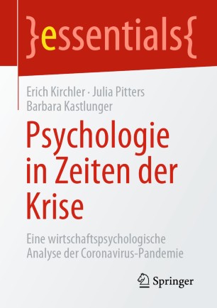 Psychologie in Zeiten der Krise: Eine wirtschaftspsychologische Analyse der Coronavirus-Pandemie