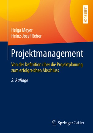 Projektmanagement: Von der Definition über die Projektplanung zum erfolgreichen Abschluss