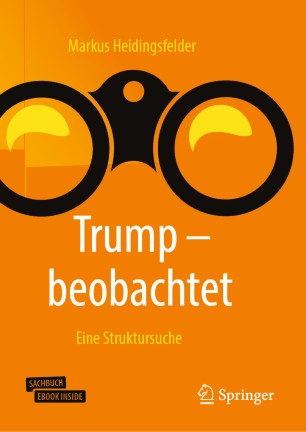 Trump - beobachtet: Eine Struktursuche