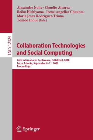 Collaboration Technologies and Social Computing : 26th International Conference, CollabTech 2020, Tartu, Estonia, September 8–11, 2020, Proceedings