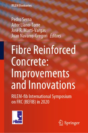 Fibre Reinforced Concrete: Improvements and Innovations: RILEM-fib International Symposium on FRC (BEFIB) in 2020