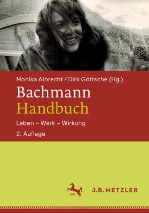 Bachmann-Handbuch: Leben – Werk – Wirkung