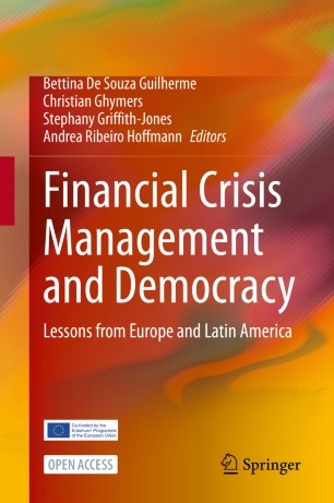 Financial Crisis Management and Democracy: Lessons from Europe and Latin America