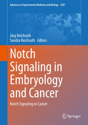 Notch Signaling in Embryology and Cancer: Notch Signaling in Cancer