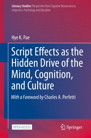 Script Effects as the Hidden Drive of the Mind, Cognition, and Culture