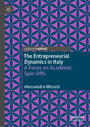 The Entrepreneurial Dynamics in Italy: A Focus on Academic Spin-Offs