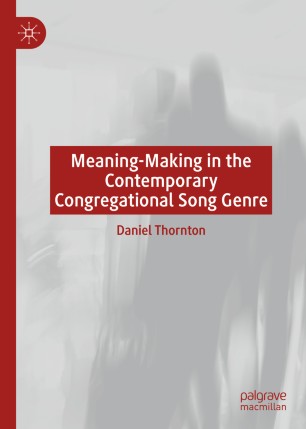 Meaning-Making in the Contemporary Congregational Song Genre