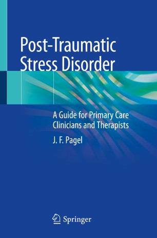 Post-Traumatic Stress Disorder : A Guide for Primary Care Clinicians and Therapists