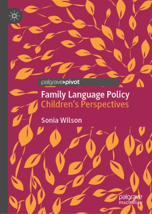 Family Language Policy: Children’s Perspectives