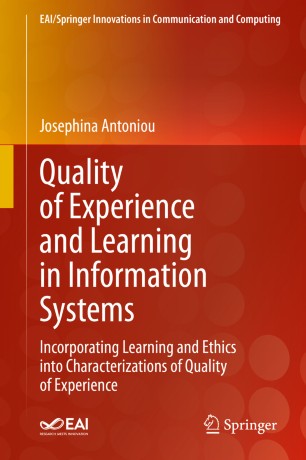 Quality of Experience and Learning in Information Systems: Incorporating Learning and Ethics into Characterizations of Quality of Experience