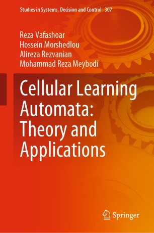 Cellular Learning Automata: Theory and Applications