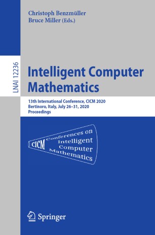 Intelligent Computer Mathematics: 13th International Conference, CICM 2020, Bertinoro, Italy, July 26–31, 2020, Proceedings