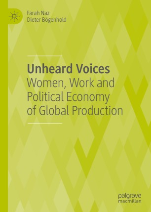 Unheard Voices: Women, Work and Political Economy of Global Production