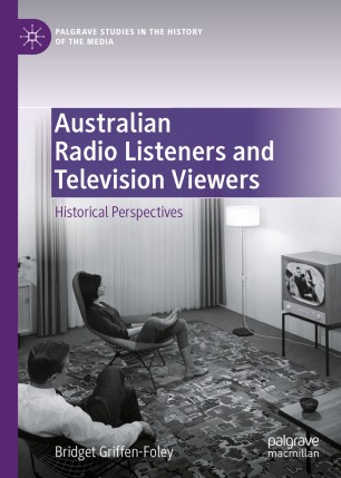 Australian Radio Listeners and Television Viewers: Historical Perspectives