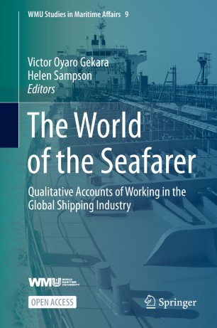 The World of the Seafarer: Qualitative Accounts of Working in the Global Shipping Industry