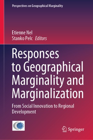 Responses to Geographical Marginality and Marginalization: From Social Innovation to Regional Development