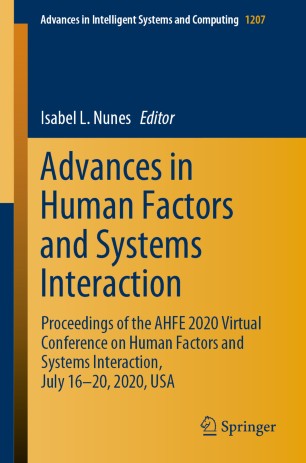 Advances in Human Factors and Systems Interaction: Proceedings of the AHFE 2020 Virtual Conference on Human Factors and Systems Interaction, July 16-20, 2020, USA