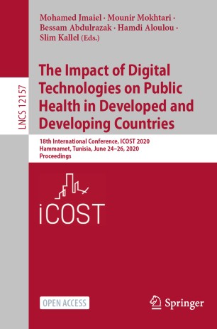 The Impact of Digital Technologies on Public Health in Developed and Developing Countries: 18th International Conference, ICOST 2020, Hammamet, Tunisia, June 24–26, 2020, Proceedings