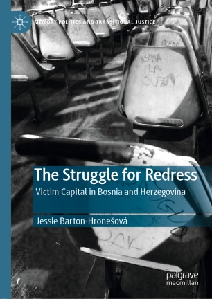 The Struggle for Redress: Victim Capital in Bosnia and Herzegovina