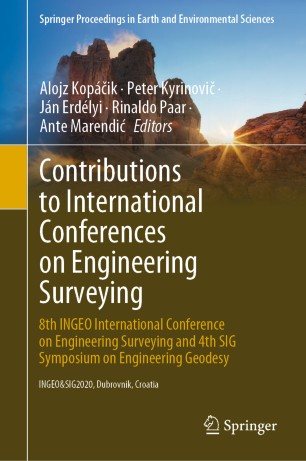 Contributions to International Conferences on Engineering Surveying: 8th INGEO International Conference on Engineering Surveying and 4th SIG Symposium on Engineering Geodesy