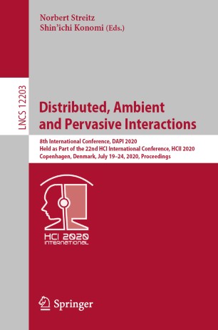 Distributed, Ambient and Pervasive Interactions: 8th International Conference, DAPI 2020, Held as Part of the 22nd HCI International Conference, HCII 2020, Copenhagen, Denmark, July 19–24, 2020, Proceedings