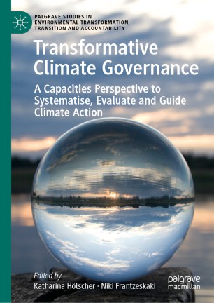 Transformative Climate Governance: A Capacities Perspective to Systematise, Evaluate and Guide Climate Action