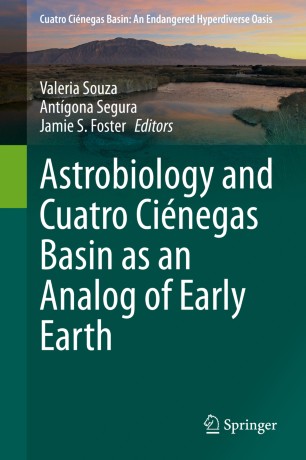 Astrobiology and Cuatro Ciénegas Basin as an Analog of Early Earth