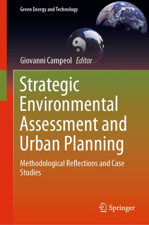 Strategic Environmental Assessment and Urban Planning: Methodological Reflections and Case Studies