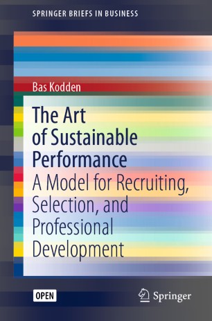 The Art of Sustainable Performance: A Model for Recruiting, Selection, and Professional Development