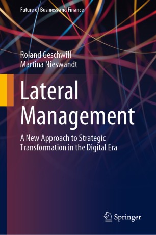 Lateral Management: A New Approach to Strategic Transformation in the Digital Era